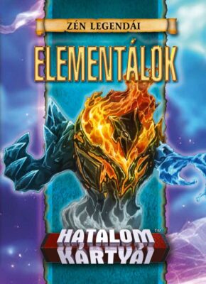 Hatalom Kártyái - Zén Legendái: Elementálok
