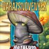 HKK - Zén legendái - Varázsnövények